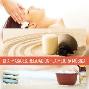 Spa, Masajes, Relajación - la Mejora Música, Sauna Oriental, Sonidos de la Naturaleza, Wellness, Zen, Meditación - Academia de Música para SPA