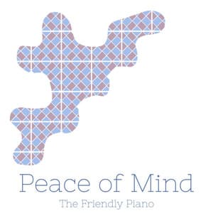 Peace of Mind - The Friendly Piano