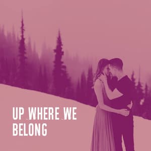 Up Where We Belong - Generation 90