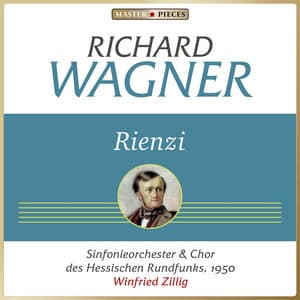 Richard Wagner: Rienzi - Richard Wagner
