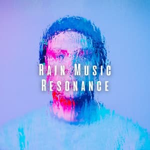 Rain Music Resonance - Nature Soundzzz Club