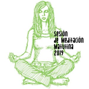 Sesión de Meditación Matutina 2019 - Lullabies for Deep Meditation