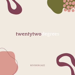Twentytwodegrees - Revision Jazz