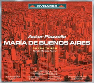 Piazzolla: Maria De Buenos Aires - I Solisti Aquilani