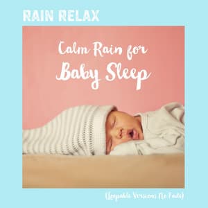 Calm Rain for Baby Sleep - Rain relax