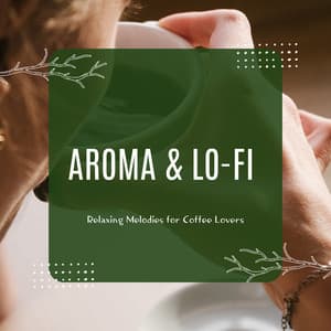 Aroma & Lo-fi: Relaxing Melodies for Coffee Lovers - Lo-fi Piano Crew