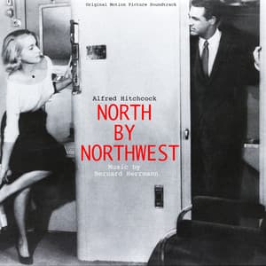 Alfred Hitchcock North by Northwest - Complete Original Motion Picture Soundtrack - Bernard Herrmann