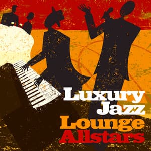 Luxury Jazz Lounge Allstars - Ultra Lounge