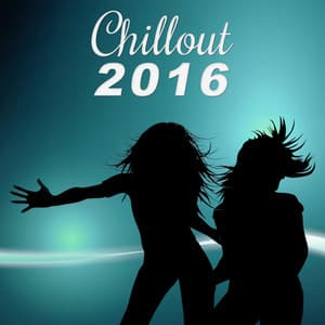 Chillout 2016 – Relax Lounge, Chill Out Mix, Gentle Music for Relaxation, Beach Music, Summer Relax - Ibiza Chill Out Classics