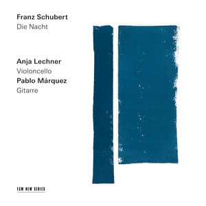 Schubert: Die Nacht - Anja Lechner
