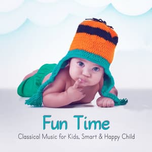 Fun Time - Classical Music for Kids, Smart & Happy Child - Joseph Haydn
