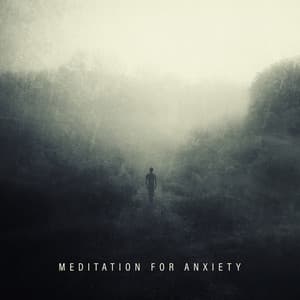 Meditation for Anxiety: Rest and Relaxation, Deepest Meditation, Calmly Music, New Age Sounds - Deep Meditation Music Zone