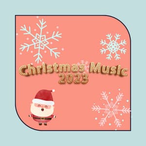 Best Christmas Music 2023 Playlist - Christmas Music 2023