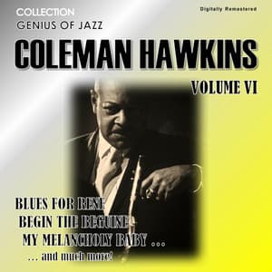 Genius of Jazz - Coleman Hawkins, Vol. 6 - Coleman Hawkins