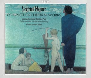 Wagner: Complete Orchestral Works - Siegfried Wagner
