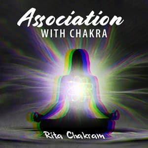 Association with Chakra - Rita Chakram