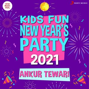 Kids Fun New Year's Party 2021 - Ankur Tewari