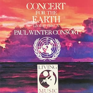 Concert for the Earth - Paul Winter Consort