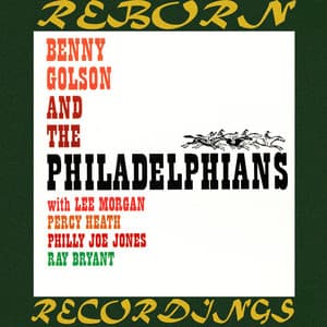 Benny Golson and the Philadelphians - Benny Golson