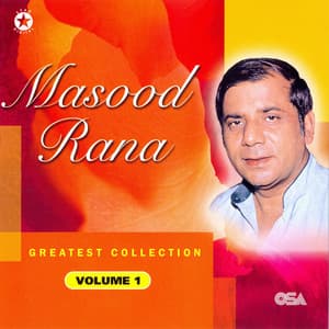 Masood Rana Greatest Collection, Vol. 1 - Masood Rana