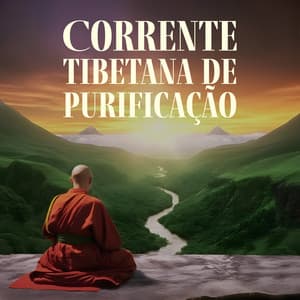 Corrente Tibetana de Purificação - Natureza Musica Bem-Estar Academia