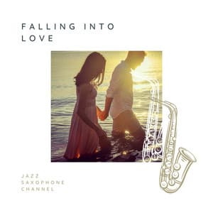 Falling Into Love - Jazz Saxophone Channel