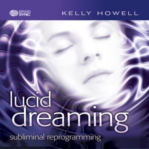 Lucid Dreaming - Kelly Howell