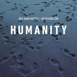Humanity - Benjamin Koppel