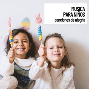 Horizonte en paz y su Musica para ninos: canciones de alegria - MÚSICA PARA NIÑOS