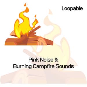 Pink Noise & Burning Campfire Sounds, Loopable - Nature Noise