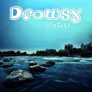 Drowsy Waters: Calm Instrumental Piano and Guitar with Variety of Water Sounds for Deep Sleep - Best Sleep Music Academy