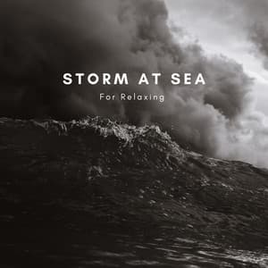 Storm At Sea For Relaxing - Natural Sounds Selections