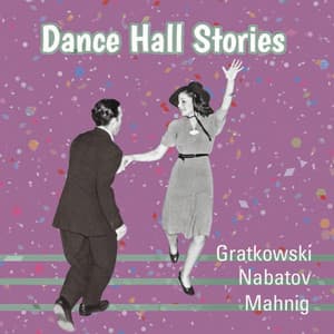 Dance Hall Stories - Frank Gratkowski