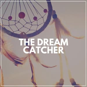 The Dream Catcher - Baby Sleep Sounds