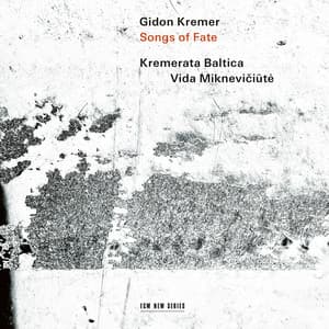 Songs of Fate: Weinberg, Kuprevičius, Šerkšnytė, Jančevskis - Gidon Kremer