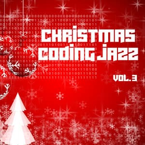 Christmas Coding Jazz Vol. 3 - Jazz Coding Life