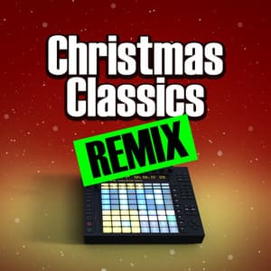 Christmas Classics Remix - Christmas Classics Remix