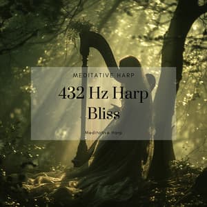 432 Hz Harp Bliss: Mindful Harmony - Meditative Harp