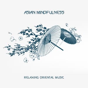 Asian Mindfulness - Asian Tradition Universe