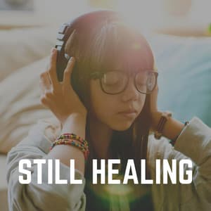 Still Healing - Ultimate Massage Music Ensemble