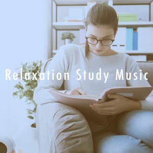Relaxation Study Music - Study Focus