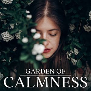 Garden of Calmness: Blissful Nature, Instrumental Relaxation, Relieve Stress - Harmony Nature Sounds Academy