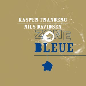 Zone Bleue - Kasper Tranberg