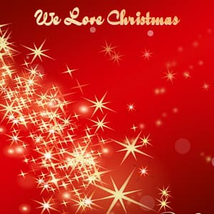 We Love Christmas - Christmas Classics Remix