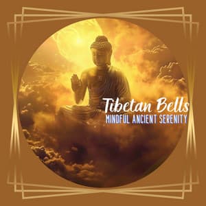 Tibetan Bells: Mindful Ancient Serenity - Bhutan Tradition