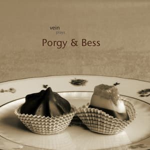 Vein Trio Plays Porgy & Bess - VEIN Trio