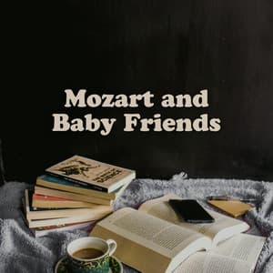 Mozart and Baby Friends - Baby Relax Channel