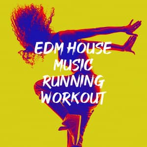 EDM House Music Running Workout - Musicas Electronicas