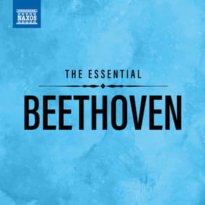 The Essential Beethoven - Ludwig van Beethoven