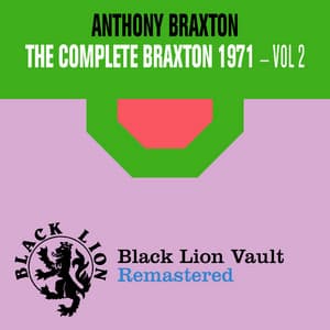 The Complete Braxton 1971 - Vol. 2 - Anthony Braxton